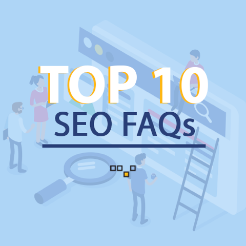 Discover the Answers to Our Top 10 FAQs Around SEO | Why SEO Matters