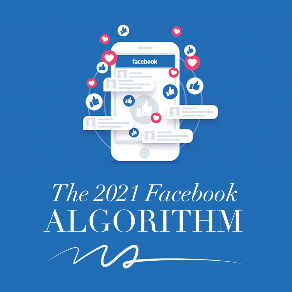 Another Facebook Algorithm Change: What the New 2021 Update Means for You
